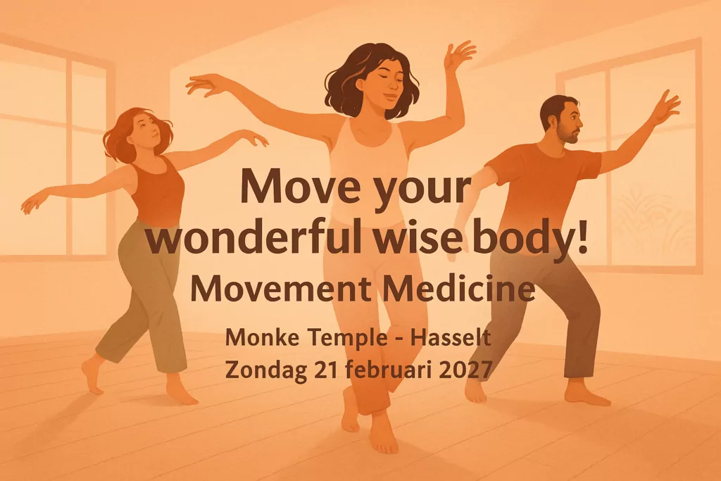 Move your wonderful wise body! Movement Medicine