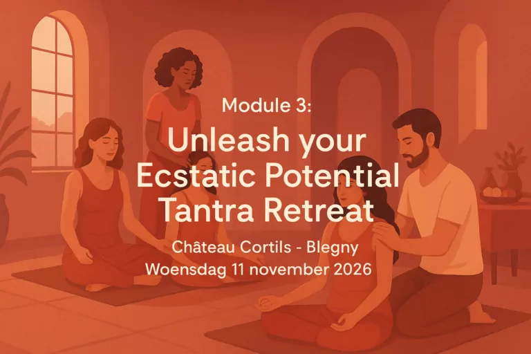 Module 3: Unleash your Ecstatic Potential Tantra Retreat