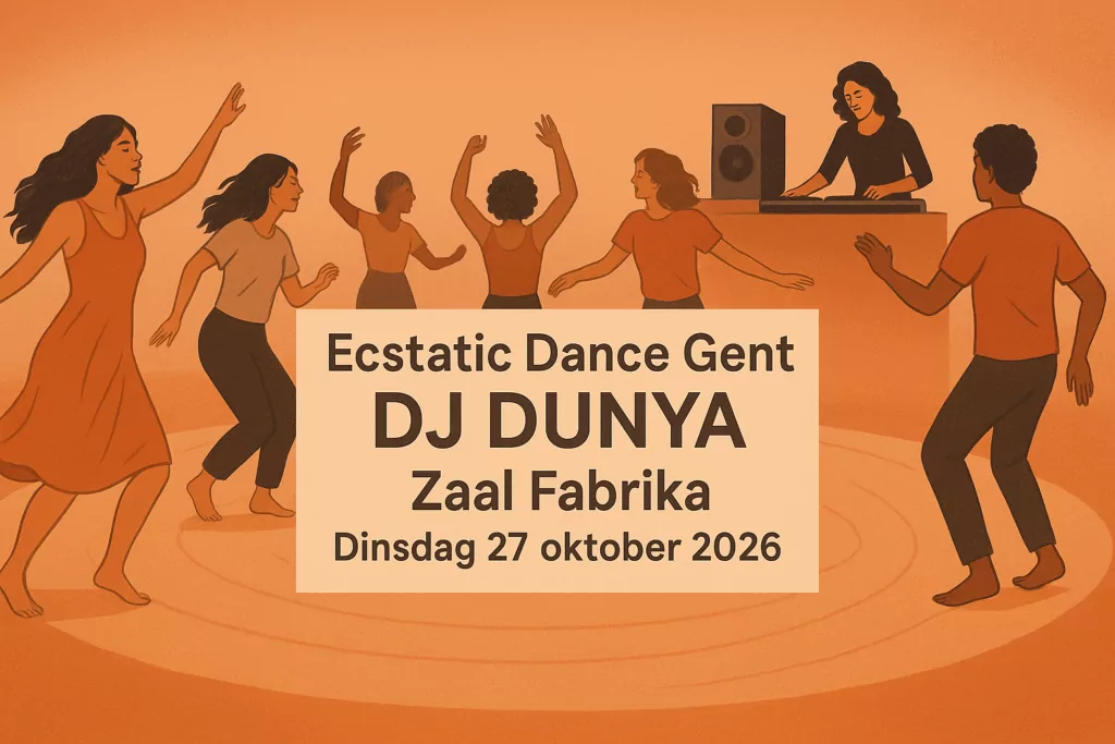 Ecstatic Dance Gent Dj DUNYA Zaal Fabrika