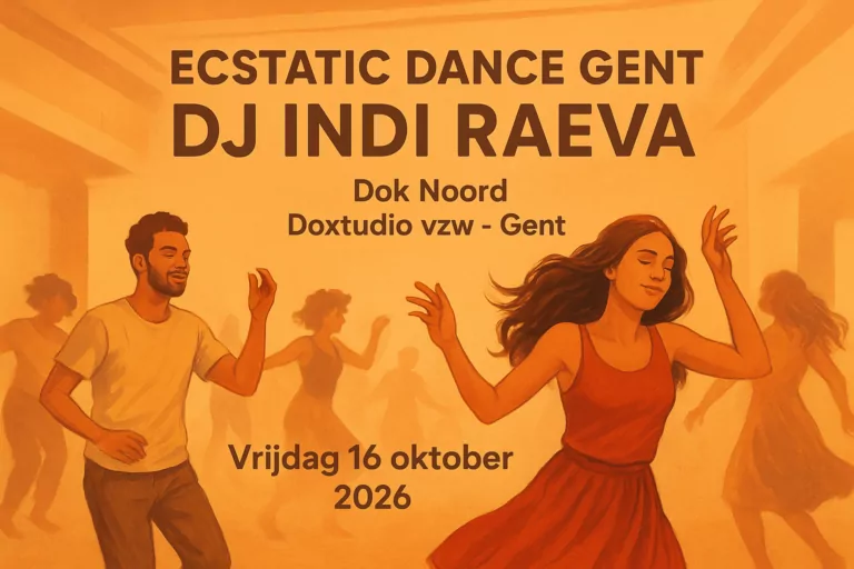 Ecstatic Dance Gent DJ INDI RAEVA (NL) Dok Noord