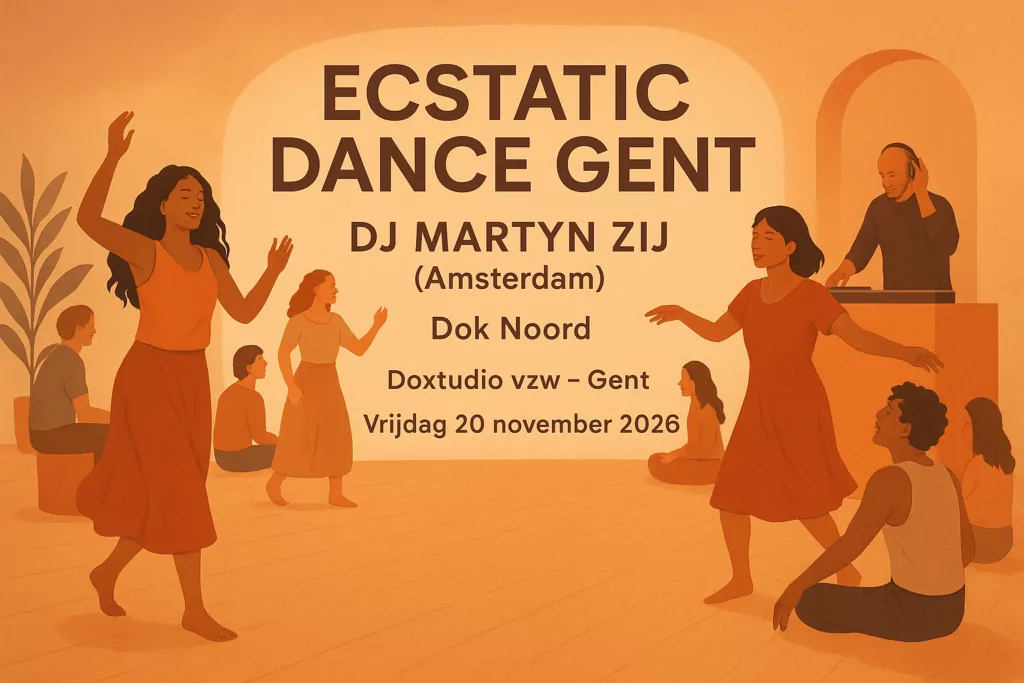 Ecstatic Dance Gent DJ MARTYN ZIJ (Amsterdam) Dok Noord