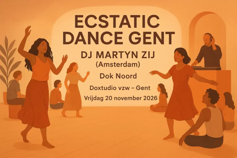 Ecstatic Dance Gent DJ MARTYN ZIJ (Amsterdam) Dok Noord