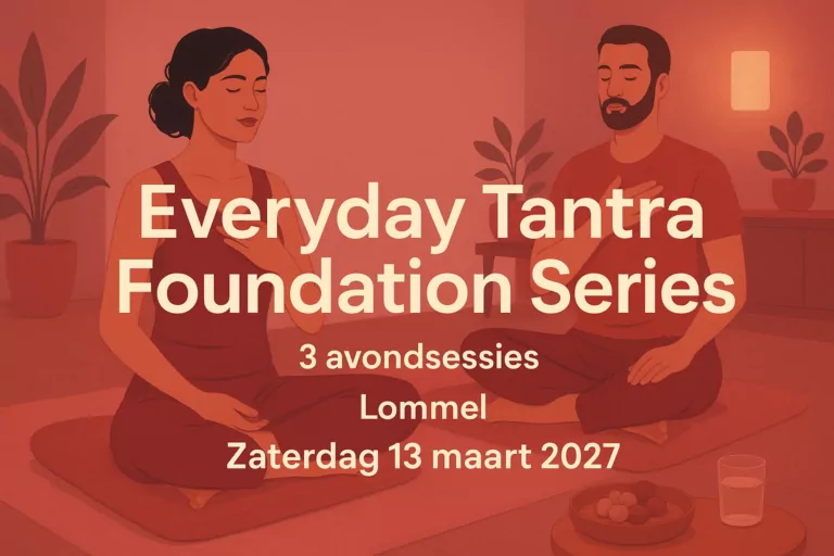 Everyday Tantra Foundation Series 3 avondsessies