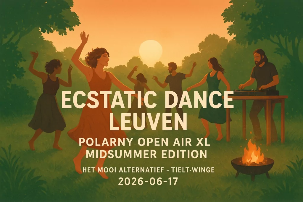 Ecstatic Dance Leuven Polarny Open Air XL Midsummer Edition