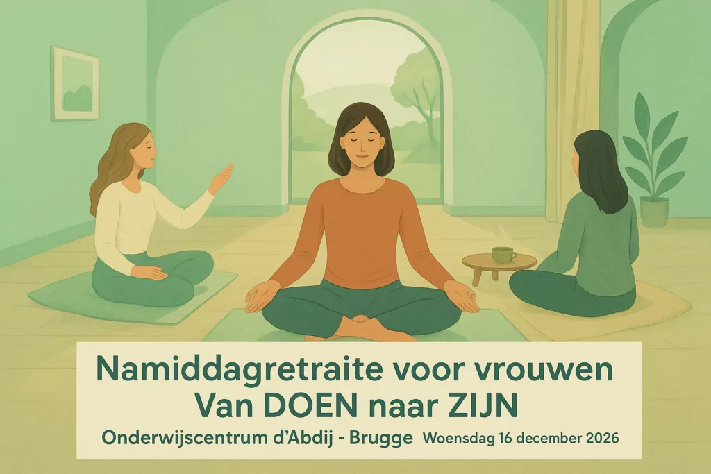 Namiddagretraite voor vrouwen Van DOEN naar ZIJN