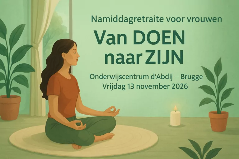 Namiddagretraite voor vrouwen Van DOEN naar ZIJN