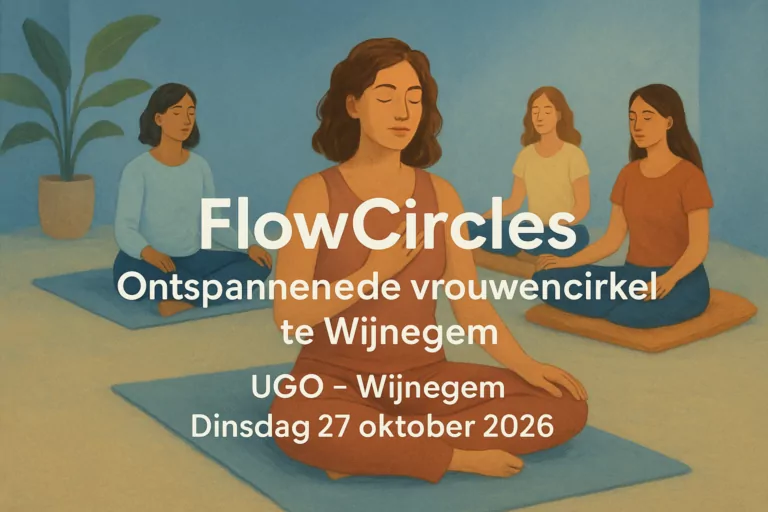 FlowCircles Ontspannende vrouwencirkel te Wijnegem
