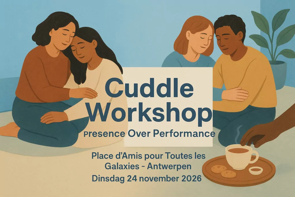 Cuddle Workshop: Presence Over Performance