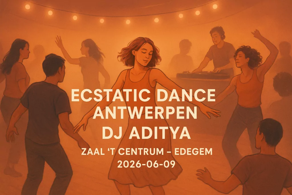 Ecstatic Dance Antwerpen Dj Aditya