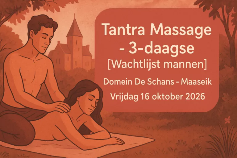 Tantra Massage - 3-daagse [Wachtlijst mannen]